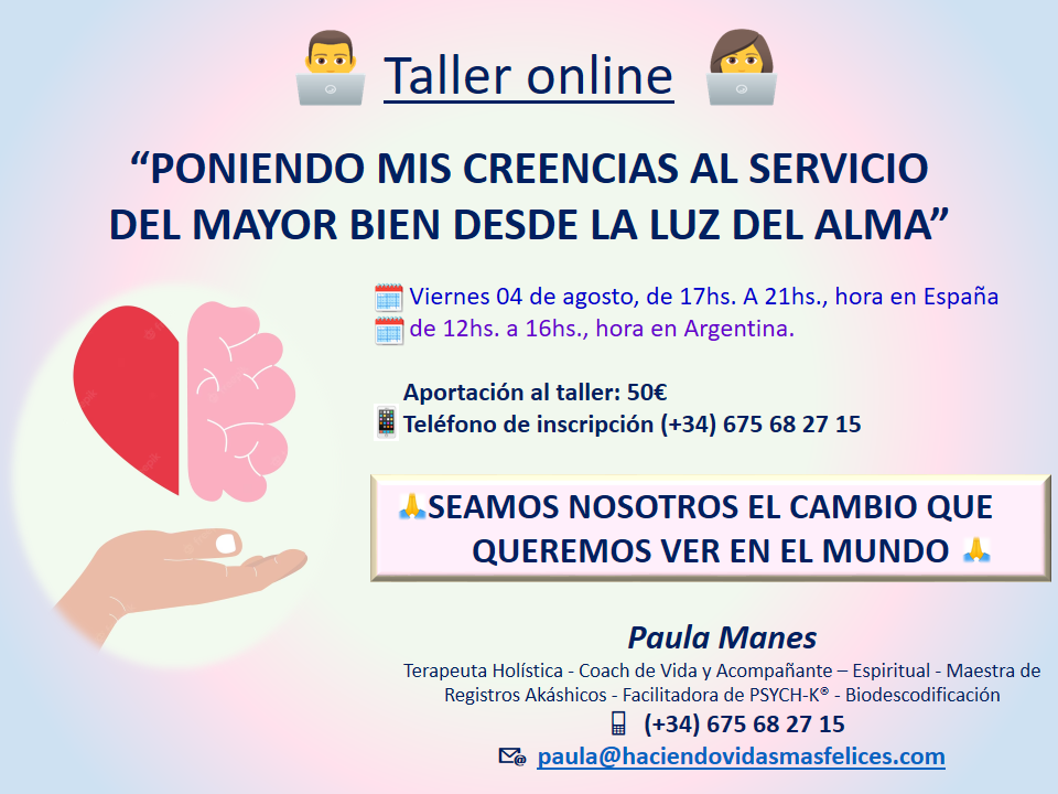 Taller Online Poniendo Mis Creencias Al Servicio Del Bien Mayor Desde La Luz Del Alma